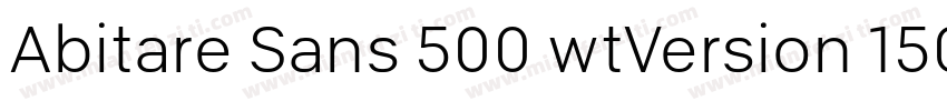 Abitare Sans 500 wtVersion 1500字体转换